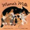 Mama's Milk