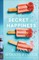 The Secret to Happiness