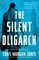 The Silent Oligarch