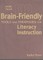 More Than 100 Brain-Friendly Tools and Strategies for Literacy Instruction