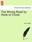 The Wrong Road by Hook or Crook.