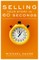 Selling Your Story in 60 Seconds