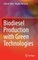 Biodiesel Production with Green Technologies