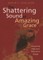 The Shattering Sound of Amazing Grace