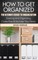 How To Get Organized