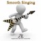 Smooth Singing