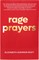 Rage Prayers