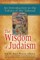 The Wisdom of Judaism