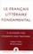 Le Francais Litteraire Fondamental