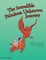 The Incredible, Fabulous, Unknown Journey: The Secrets of the Garden: Alantras, Nimes, and the New World