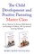The Child Development and Positive Parenting Master Class