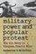 Military Power and Popular Protest