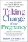 Taking Charge of Your Pregnancy