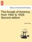 The Annals of America, from 1492 to 1826. Second edition
