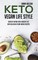 Keto Vegan Life Style