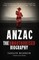 Anzac, The Unauthorised Biography