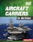 Aircraft Carriers in Action