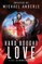 Hard Bought Love