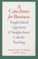 A Catechism for Business