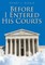 Before I Entered His Courts