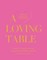 A Loving Table