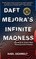 Daft Mejora's Infinite Madness