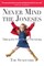 Never Mind the Joneses