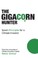 The Gigacorn Hunter