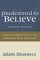 Predestined to Believe