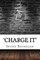 'Charge It'