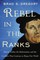 Gregory, B: Rebel in the Ranks