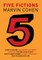 Five Fictions
