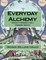 Everyday Alchemy