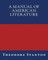 A Manual of American Literature