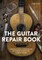 The Guitar Repair Book