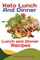 Keto Lunch And Dinners