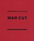 Gerhard Richter: War Cut (English Edition)