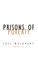 Prisons of Poverty