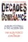 Decades of Dominance