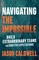 Navigating the Impossible