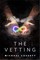 The Vetting