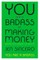 You Are a Badass at Making Money