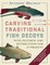 Carving Traditional Fish Decoys