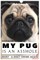 My Pug is an Asshole