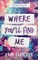 Where You'll Find Me