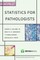 Statistics for Pathologists