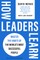How Leaders Learn