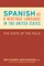 Spanish as a Heritage Language in the United States