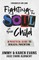 Fighting for the Soul of Your Child