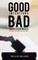 Good Intentions-Bad Consequences
